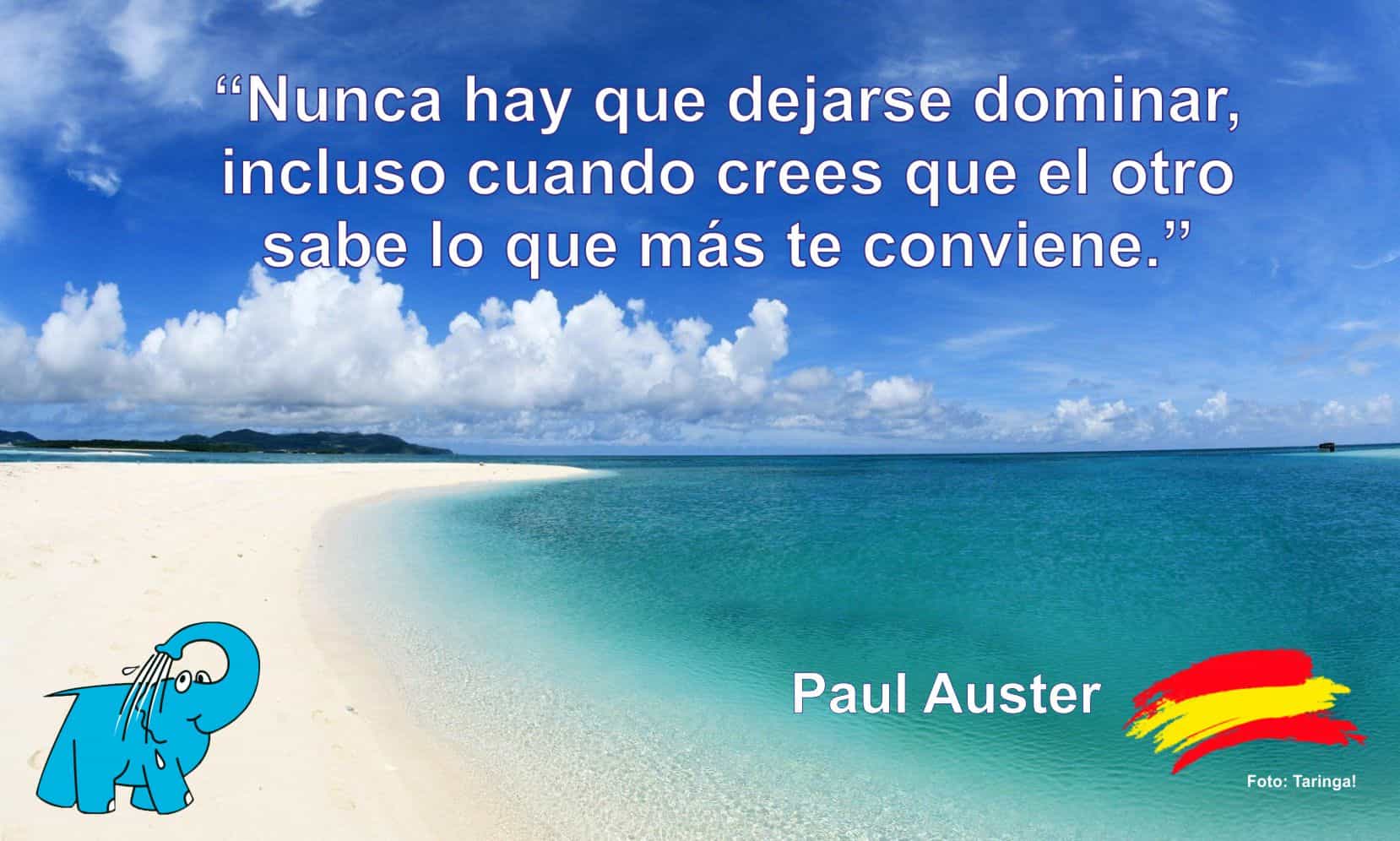 Nunca hay que dejarse dominar, incluso cuando crees que el otro sabe lo que más te conviene.